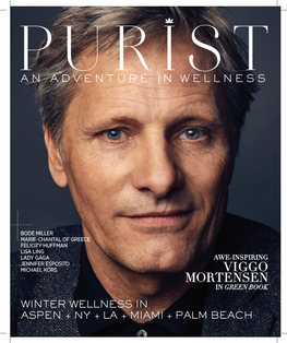 Viggo Mortensen in Green Book Winter Wellness in Aspen + Ny + La + Miami + Palm Beach Health