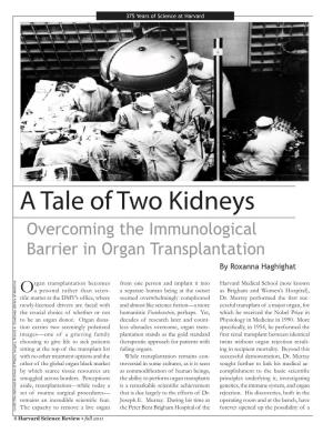 A Tale of Two Kidneys Overcoming the Immunological Barrier in Organ Transplantation by Roxanna Haghighat
