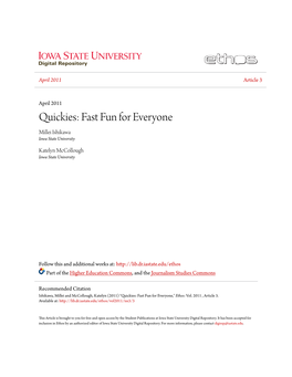 Quickies: Fast Fun for Everyone Millei Ishikawa Iowa State University