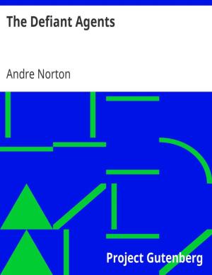 The Defiant Agents, by Andre Alice Norton