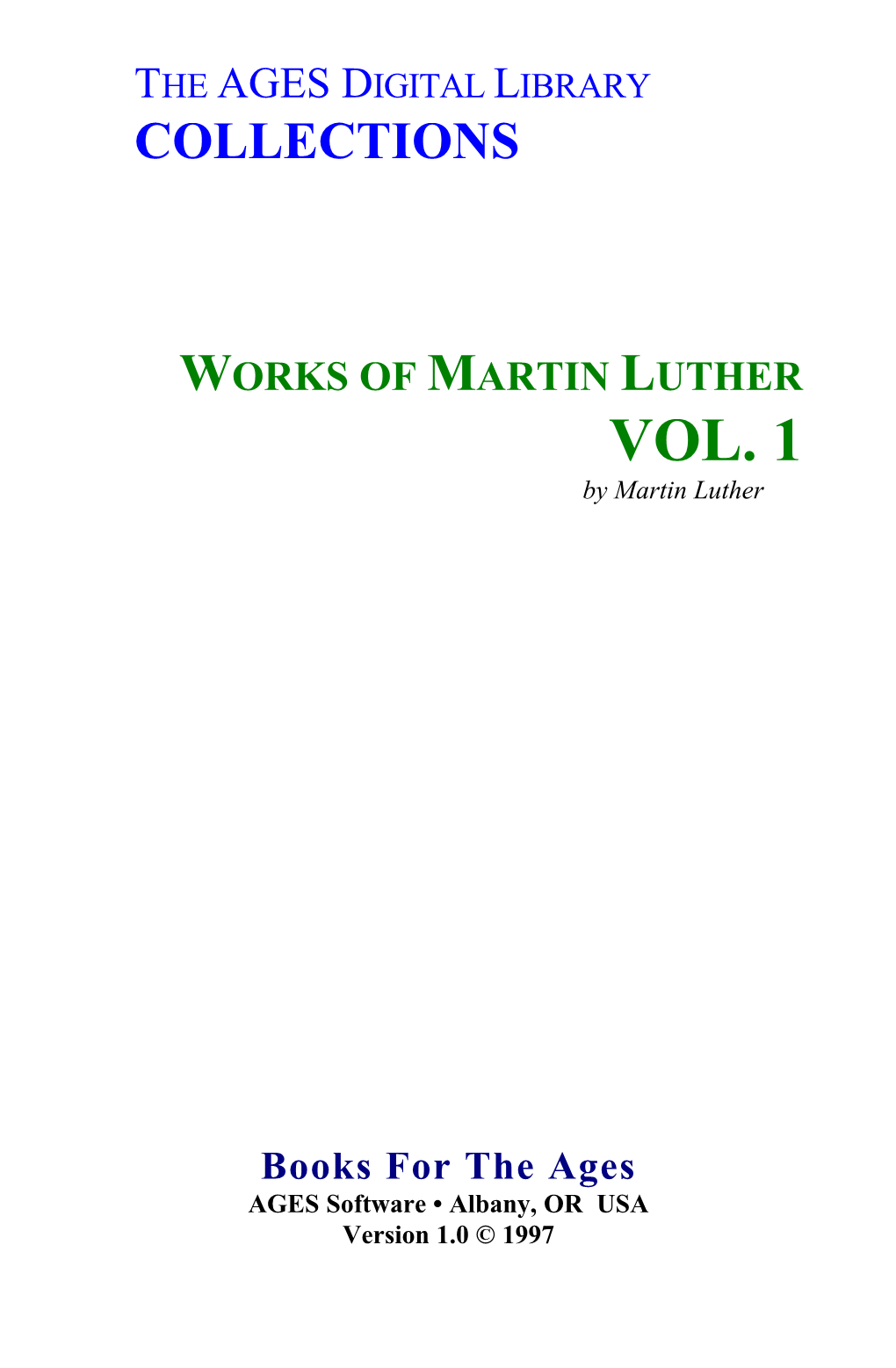 WORKS of MARTIN LUTHER VOL. 1 by Martin Luther