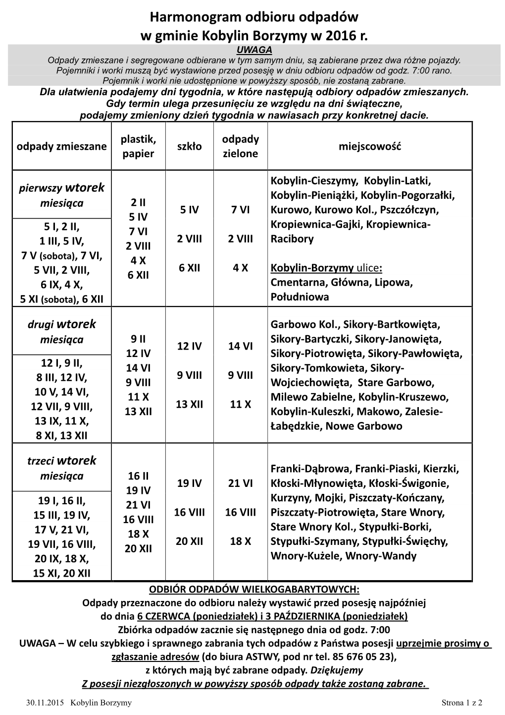 Harmonogram Odbioru Odpadów W Gminie Kobylin Borzymy W 2016 R. UWAGA Odpady Zmieszane I Segregowane Odbierane W Tym Samym Dniu, Są Zabierane Przez Dwa Różne Pojazdy