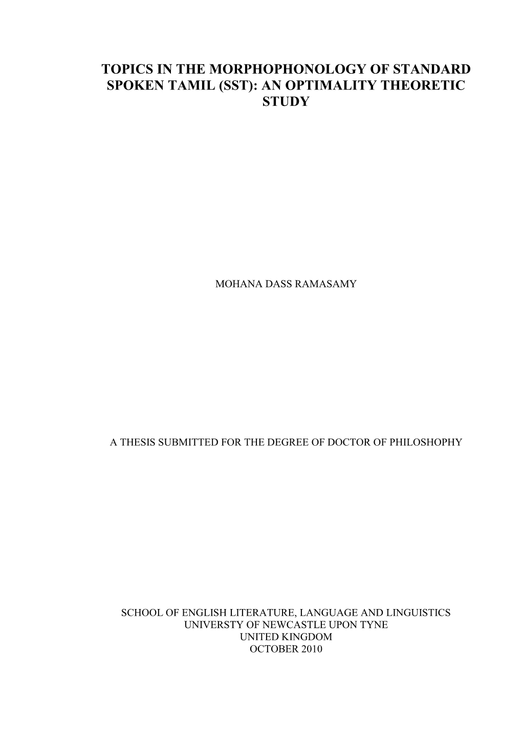 Topics in the Morphophonology of Standard Spoken Tamil (Sst): an Optimality Theoretic Study