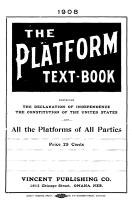 I All the Platforms of All Parties .~ Price 25 Cents