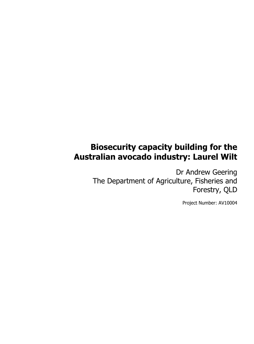 Biosecurity Capacity Building for the Australian Avocado Industry: Laurel Wilt
