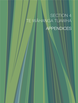 Section 4 Te Wāhanga Tuawha Appendices