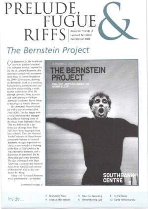 PRELUDE, FUGUE News for Friends of Leonard Bernstein RIFFS Fall/Winter 2009 the Bernstein Project