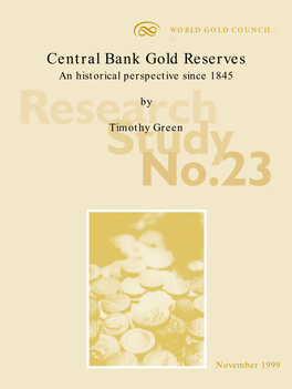 Central Bank Gold Reserves an Historical Perspective Since 1845