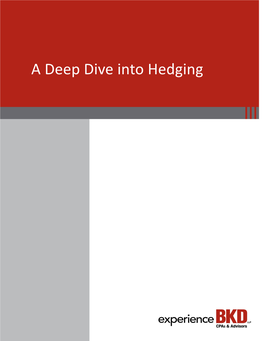 A Deep Dive Into Hedging