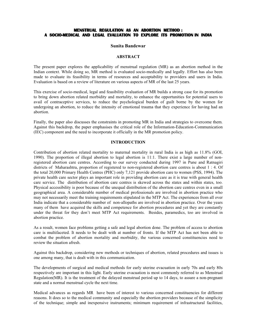 Menstrual Regulation As an Abortion Method : a Socio-Medical and Legal Evaluation to Explore Its Promotion in India