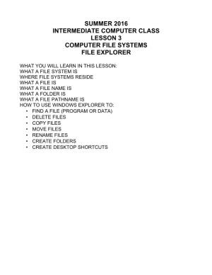 Summer 2016 Intermediate Computer Class Lesson 3 Computer File Systems File Explorer