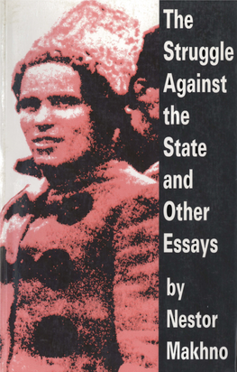 The Struggle Against the State & Other Essays by Nestor Makhno