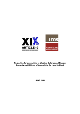 No Justice for Journalists in Ukraine, Belarus and Russia: Impunity and Killings of Journalists Go Hand in Hand