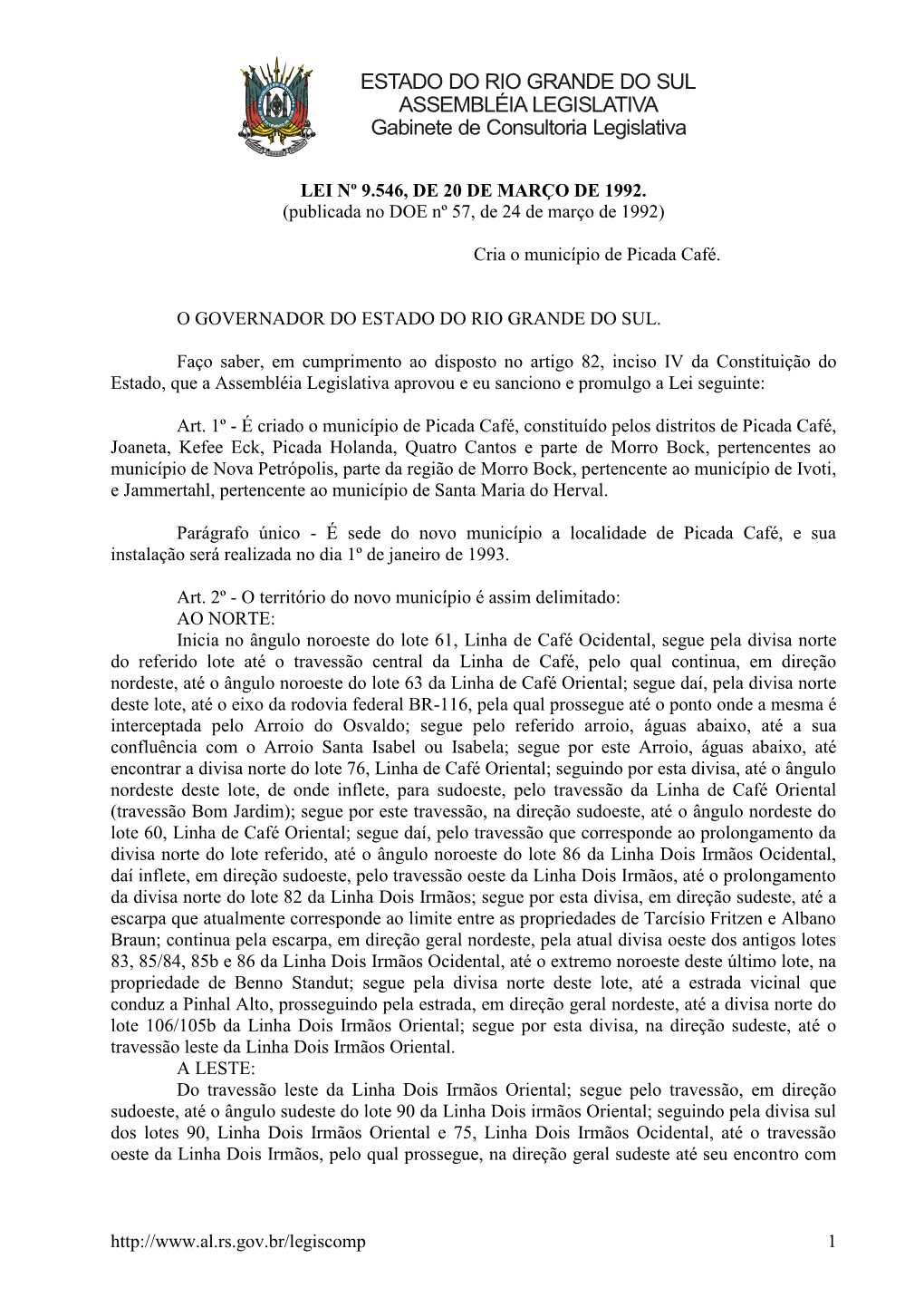 LEI Nº 9.546, DE 20 DE MARÇO DE 1992. (Publicada No DOE Nº 57, De 24 De Março De 1992)