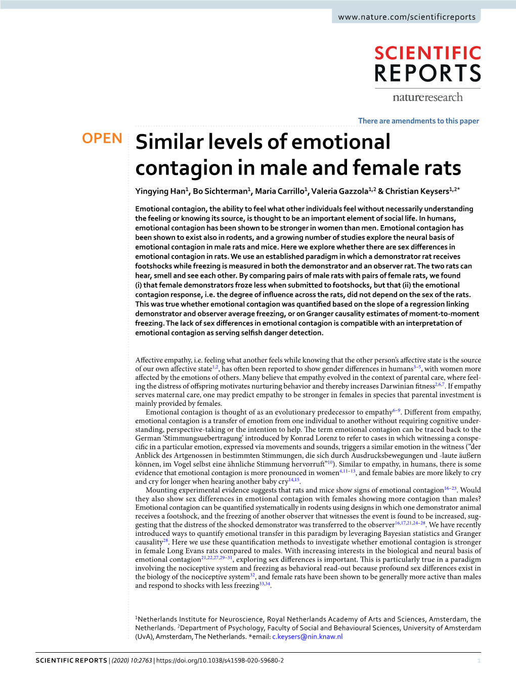 Similar Levels of Emotional Contagion in Male and Female Rats Yingying Han1, Bo Sichterman1, Maria Carrillo1, Valeria Gazzola1,2 & Christian Keysers1,2*