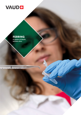 Ferring Pharmaceuticals, Which Excels in Reproductive and Maternal Health and Urology, Has Been Established in the Vaud Municipality of Saint-Prex Since 2006
