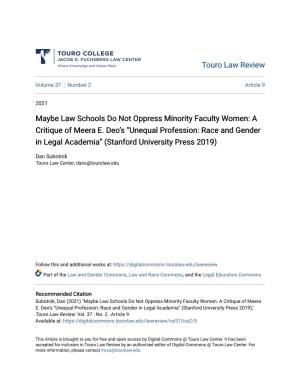 Maybe Law Schools Do Not Oppress Minority Faculty Women: a Critique of Meera E