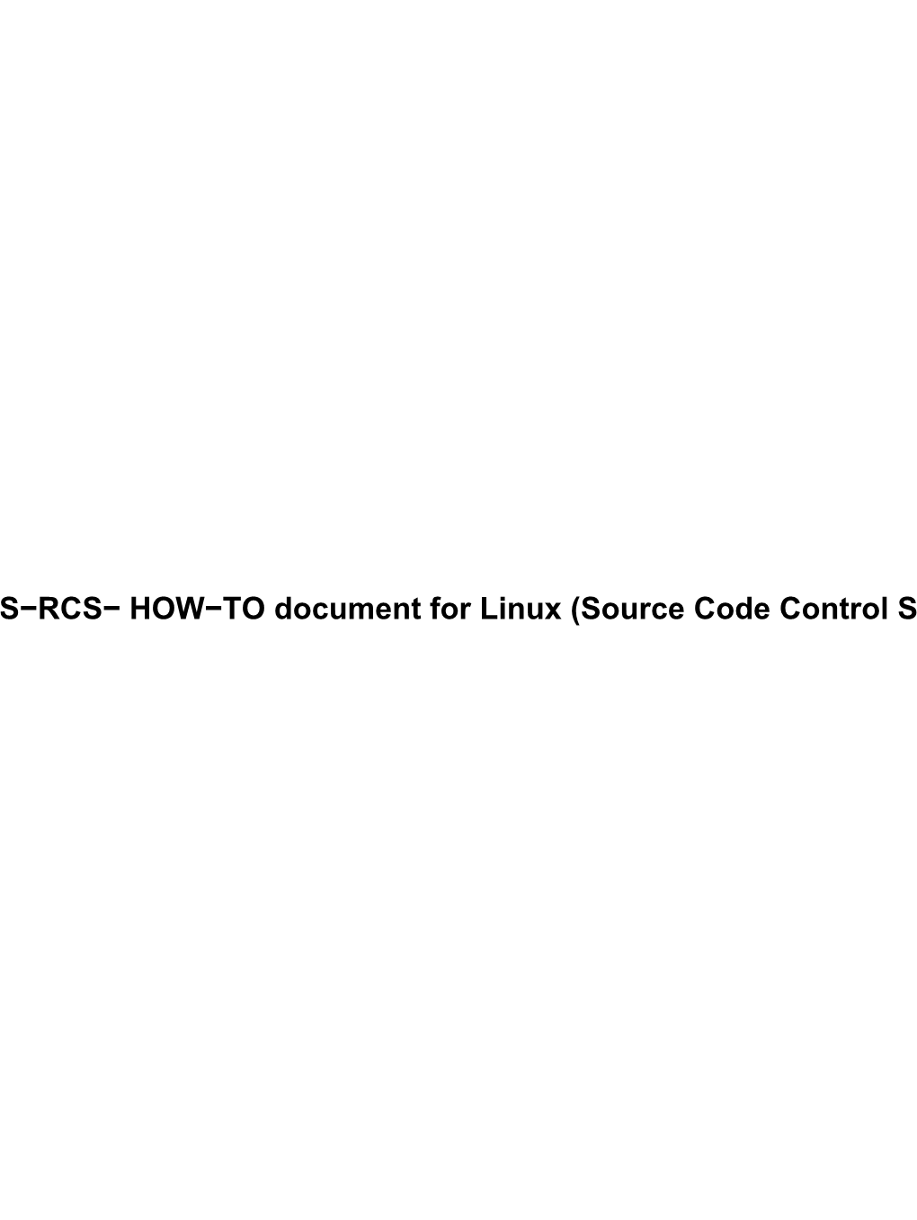 CVS-RCS- HOW-TO Document for Linux (Source Code Control System)