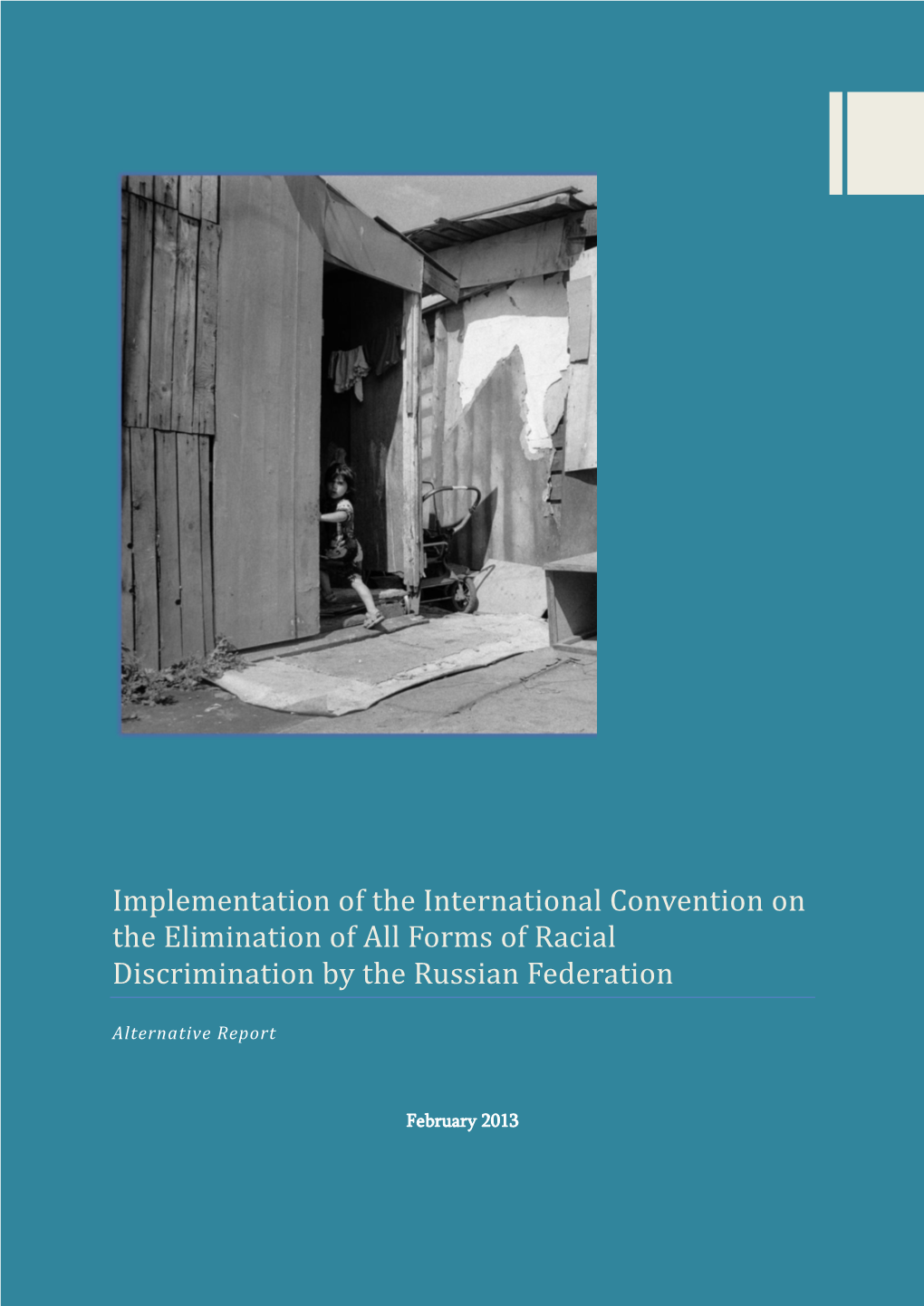 Implementation of the International Convention on the Elimination of All Forms of Racial Discrimination by the Russian Federation