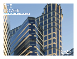 THE TOWER 10940 Wilshire Blvd / Westwood PROPERTY HIGHLIGHTS