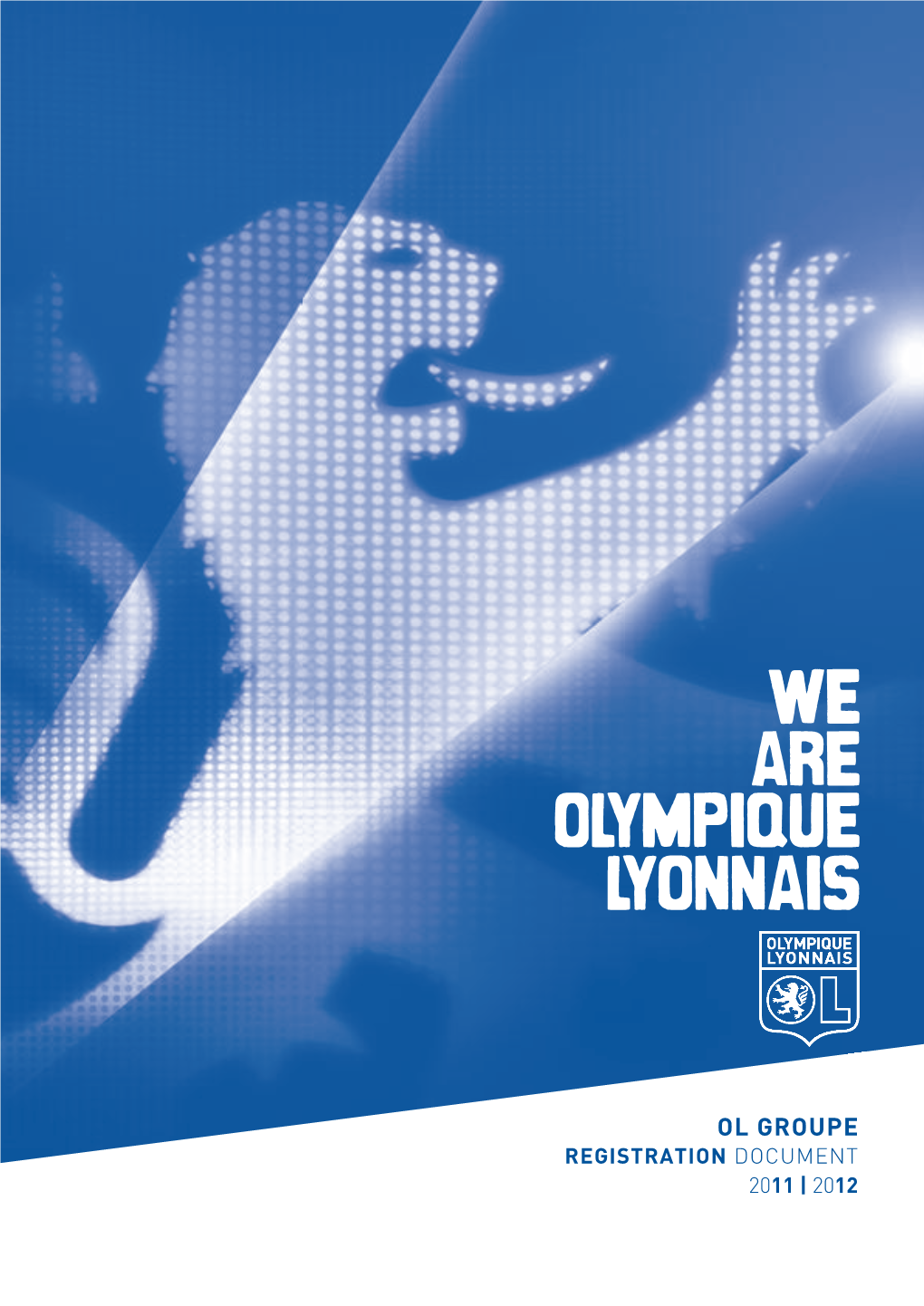 Ol Groupe Registration Document 2011 | 2012