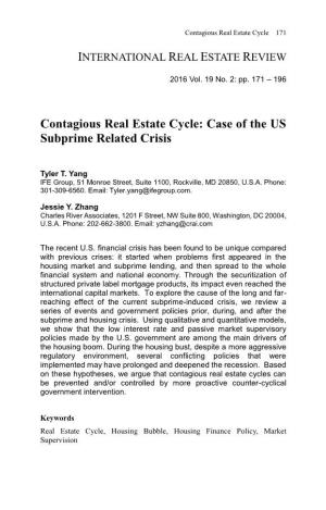 Contagious Real Estate Cycle: Case of the US Subprime Related Crisis
