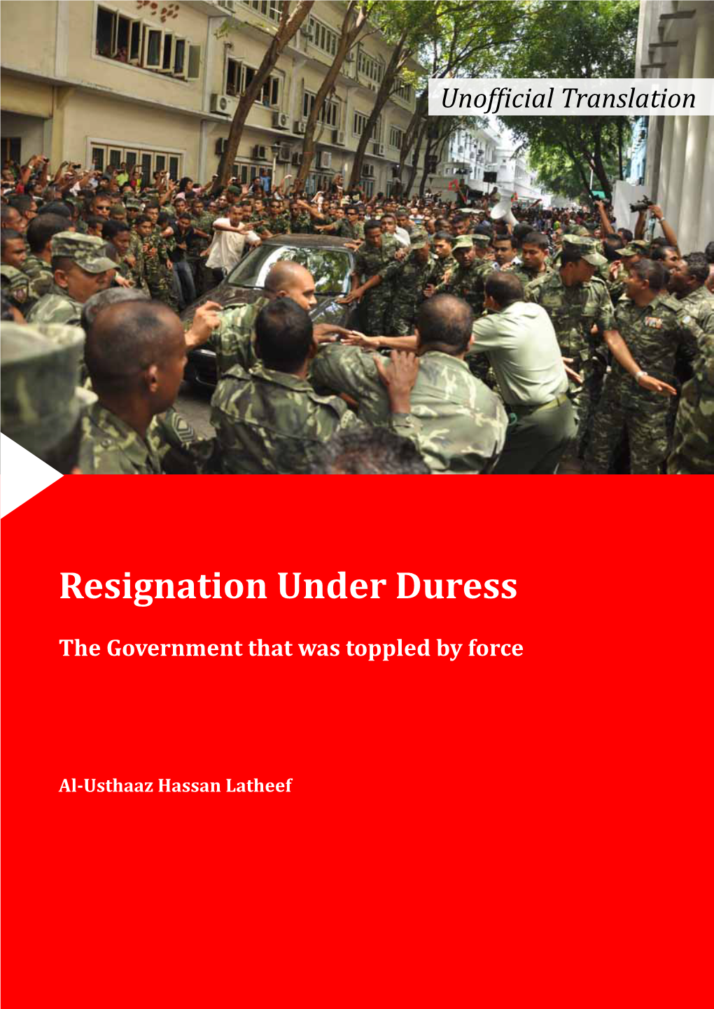 Resignation Under Duress, by Hassan Latheef