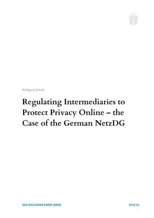 Regulating Intermediaries to Protect Privacy Online – the Case of the German Netzdg