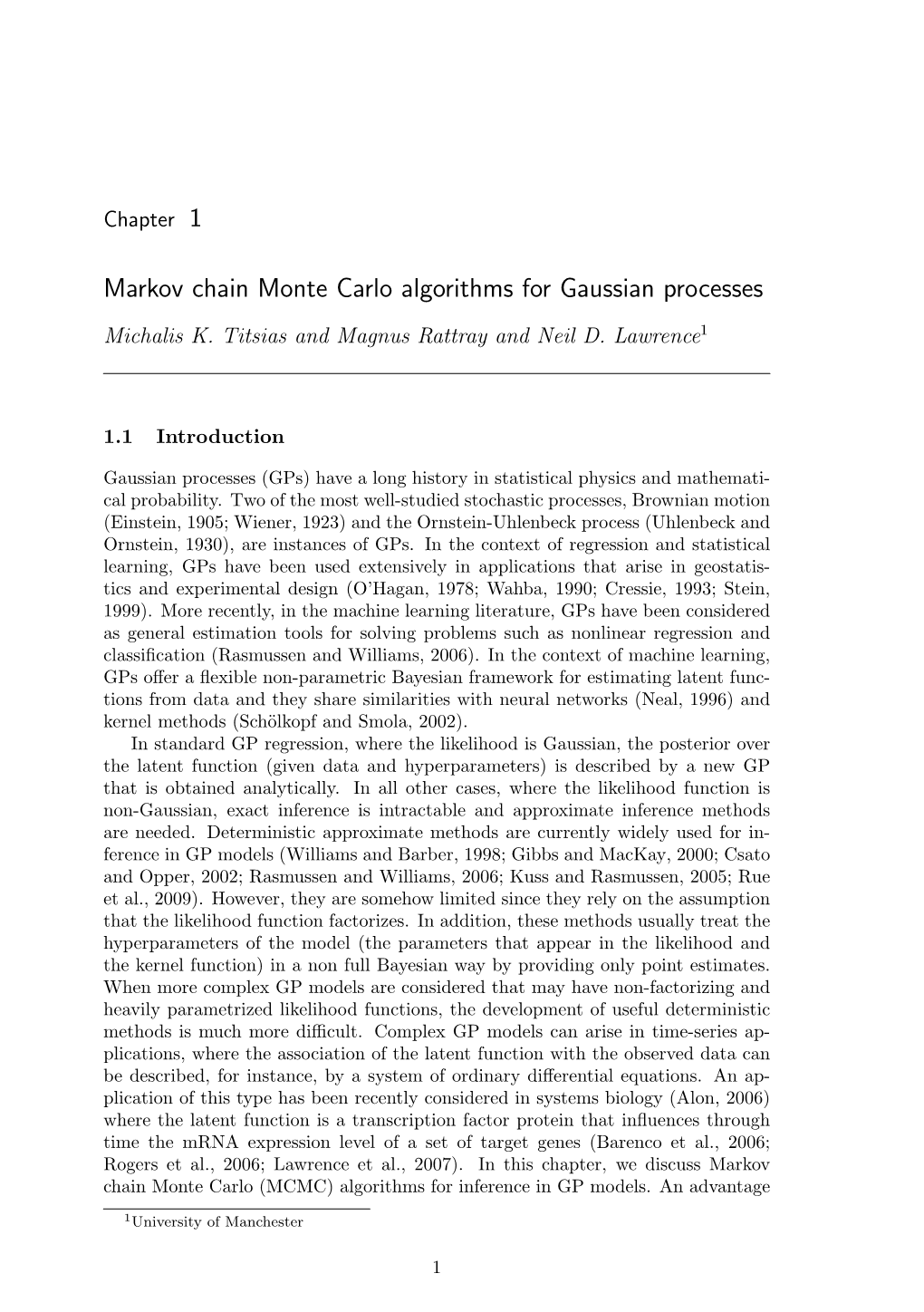 Markov Chain Monte Carlo Algorithms for Gaussian Processes