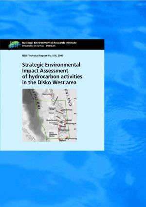 Strategic Environmental Impact Assessment of Hydrocarbon Activities in the Disko West Area [Tom Side] National Environmental Research Institute University of Aarhus