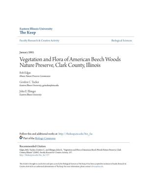 Vegetation and Flora of American Beech Woods Nature Preserve, Clark County, Illinois Bob Edgin Illinois Nature Preserve Commission