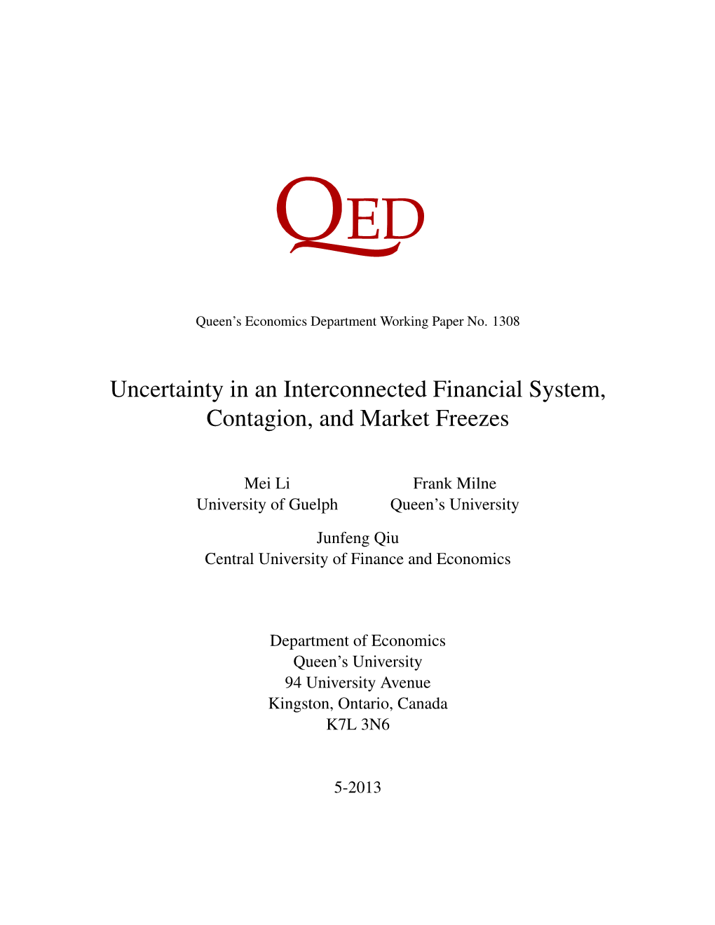 Uncertainty in an Interconnected Financial System, Contagion, and Market Freezes