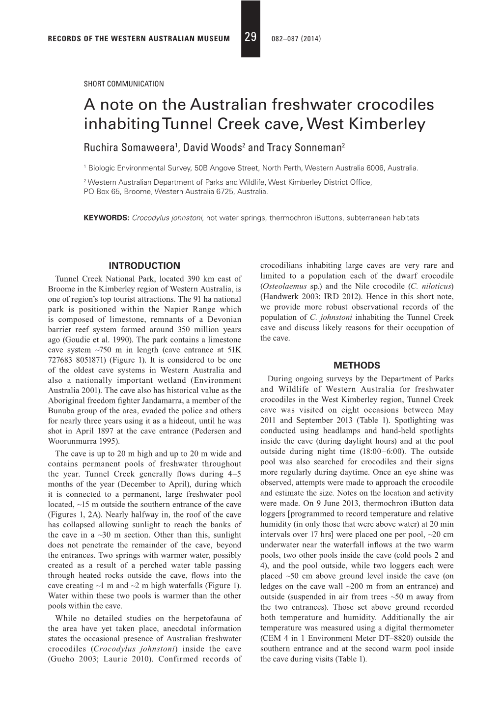 A Note on the Australian Freshwater Crocodiles Inhabiting Tunnel Creek Cave, West Kimberley Ruchira Somaweera1, David Woods2 and Tracy Sonneman2