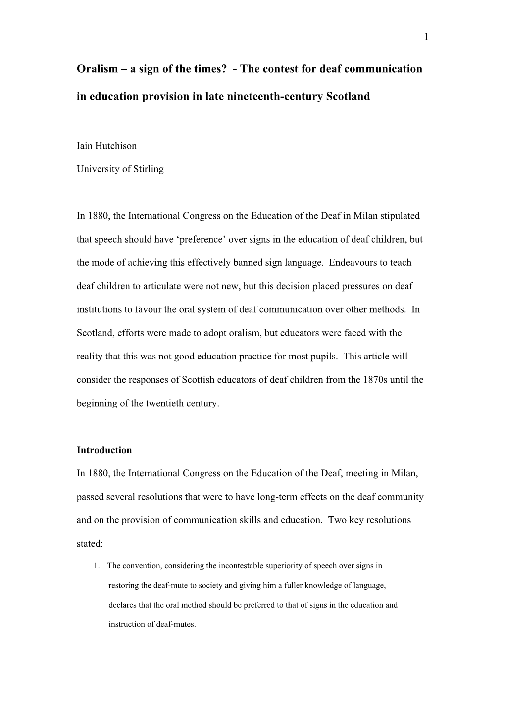 Oralism – a Sign of the Times? - the Contest for Deaf Communication in Education Provision in Late Nineteenth-Century Scotland