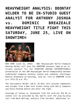 DEONTAY WILDER to BE IN-STUDIO GUEST ANALYST for ANTHONY JOSHUA Vs