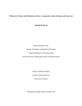 Witchcraft, Violence and Mediation in Africa: a Comparative Study of Ghana and Cameroon Shelagh Roxburgh Thesis Submitted To