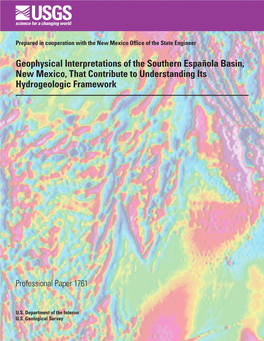 Geophysical Interpretations of the Southern Española Basin, New Mexico, That Contribute to Understanding Its Hydrogeologic Framework