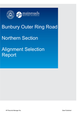 Bunbury Outer Ring Road Northern Section Alignment Selection Report