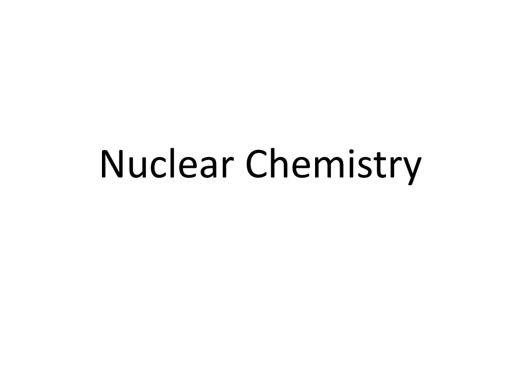 Nuclear Chemistry