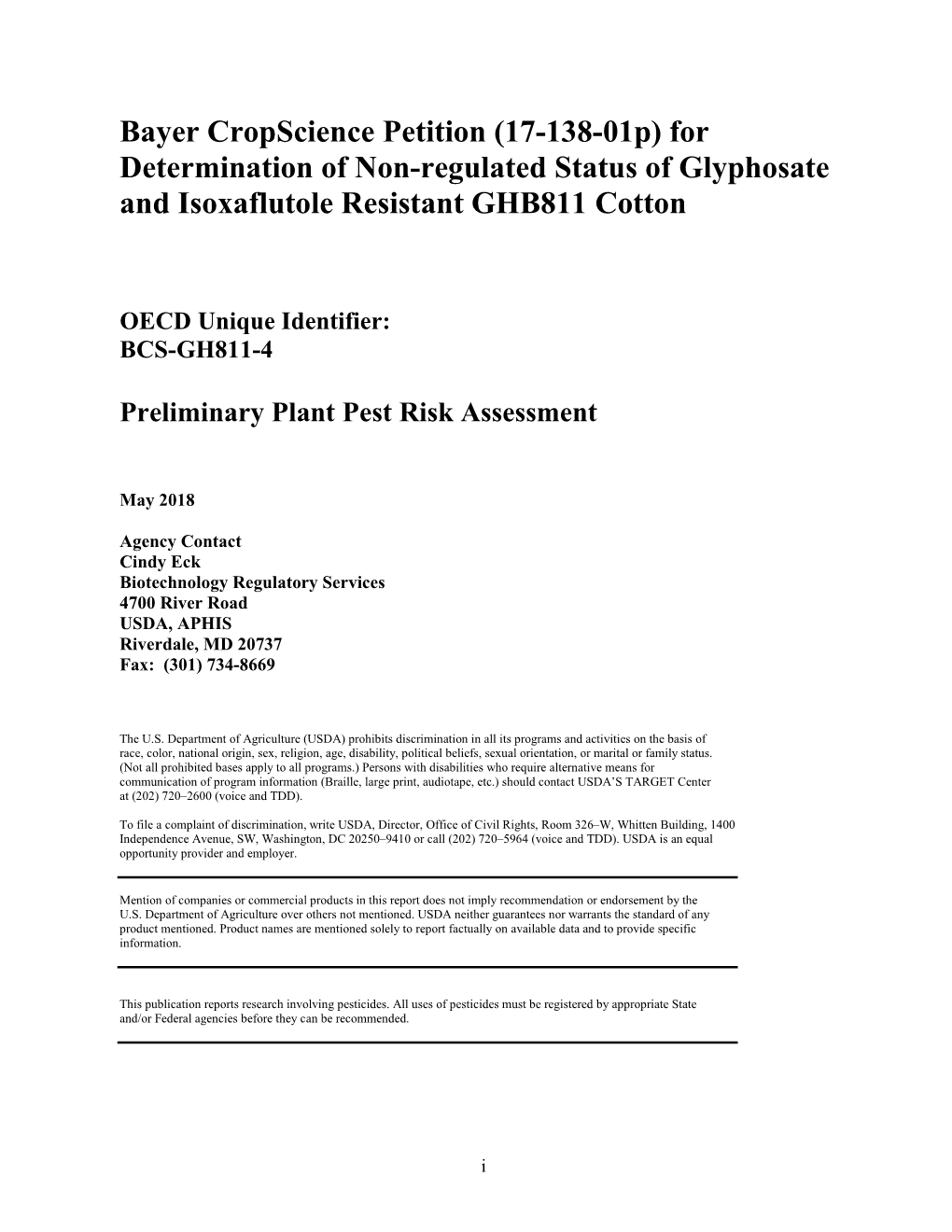 Bayer Cropscience Petition (17-138-01P) for Determination of Non-Regulated Status of Glyphosate and Isoxaflutole Resistant GHB811 Cotton