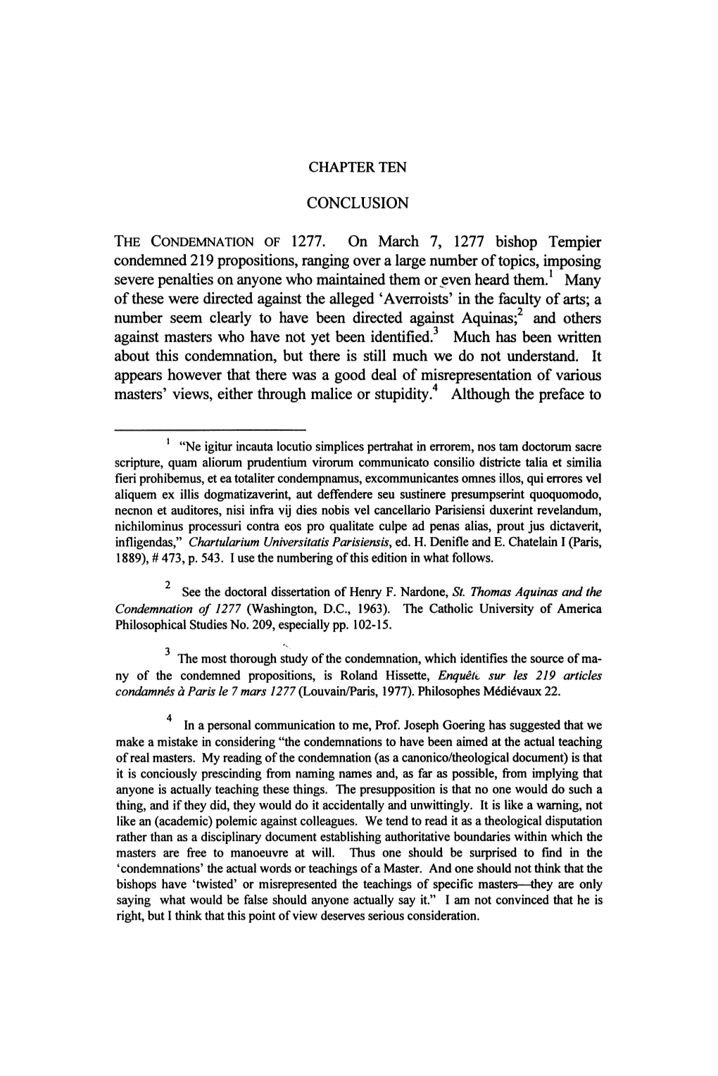 CHAPTER TEN CONCLUSION the CONDEMNATION of 1277. on March 7, 1277 Bishop Tempier Condemned 219 Propositions, Ranging Over a Larg