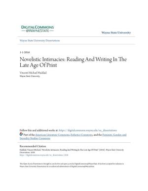 Novelistic Intimacies: Reading and Writing in the Late Age of Print Vincent Michael Haddad Wayne State University