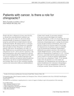 Patients with Cancer. Is There a Role for Chiropractic? Maria Tsampika Laoudikou, Mchiro1 Peter William Mccarthy, Phd1