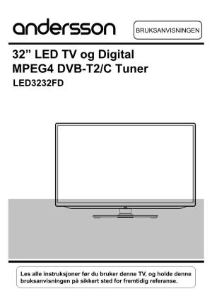 32” LED TV Og Digital MPEG4 DVB-T2/C Tuner LED3232FD