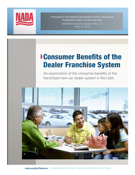 Consumer Benefits of the Dealer Franchise System an Examination of the Consumer Benefits of the Franchised New-Car Dealer System in the USA