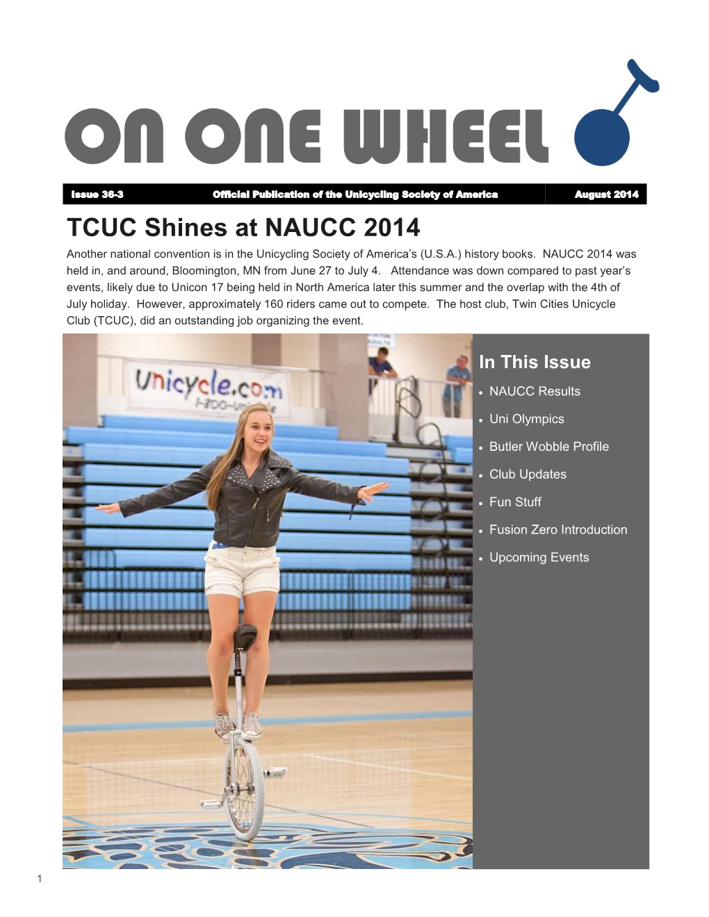 TCUC Shines at NAUCC 2014 Another National Convention Is in the Unicycling Society of America’S (U.S.A.) History Books
