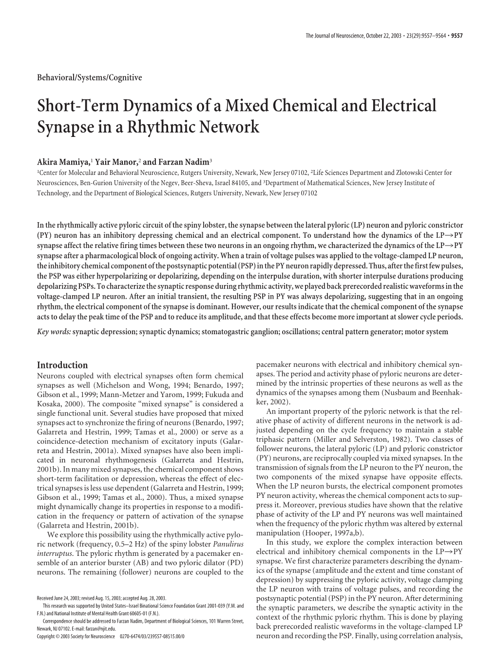 Short-Term Dynamics of a Mixed Chemical and Electrical Synapse in a Rhythmic Network