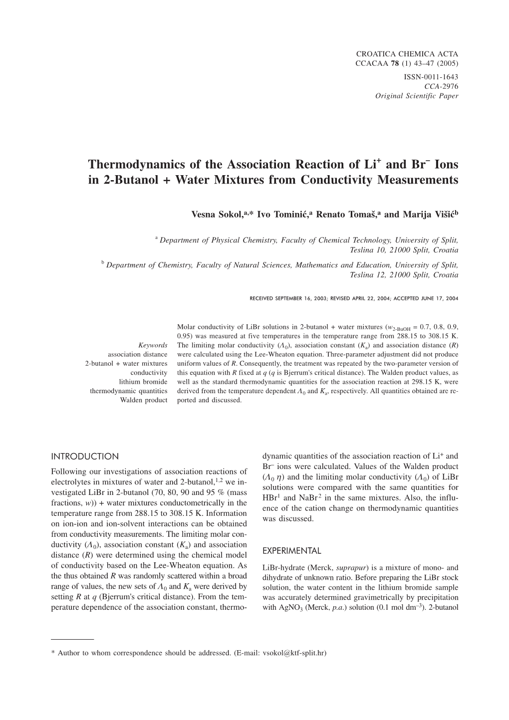 Thermodynamics of the Association Reaction of Li and Br Ions in 2