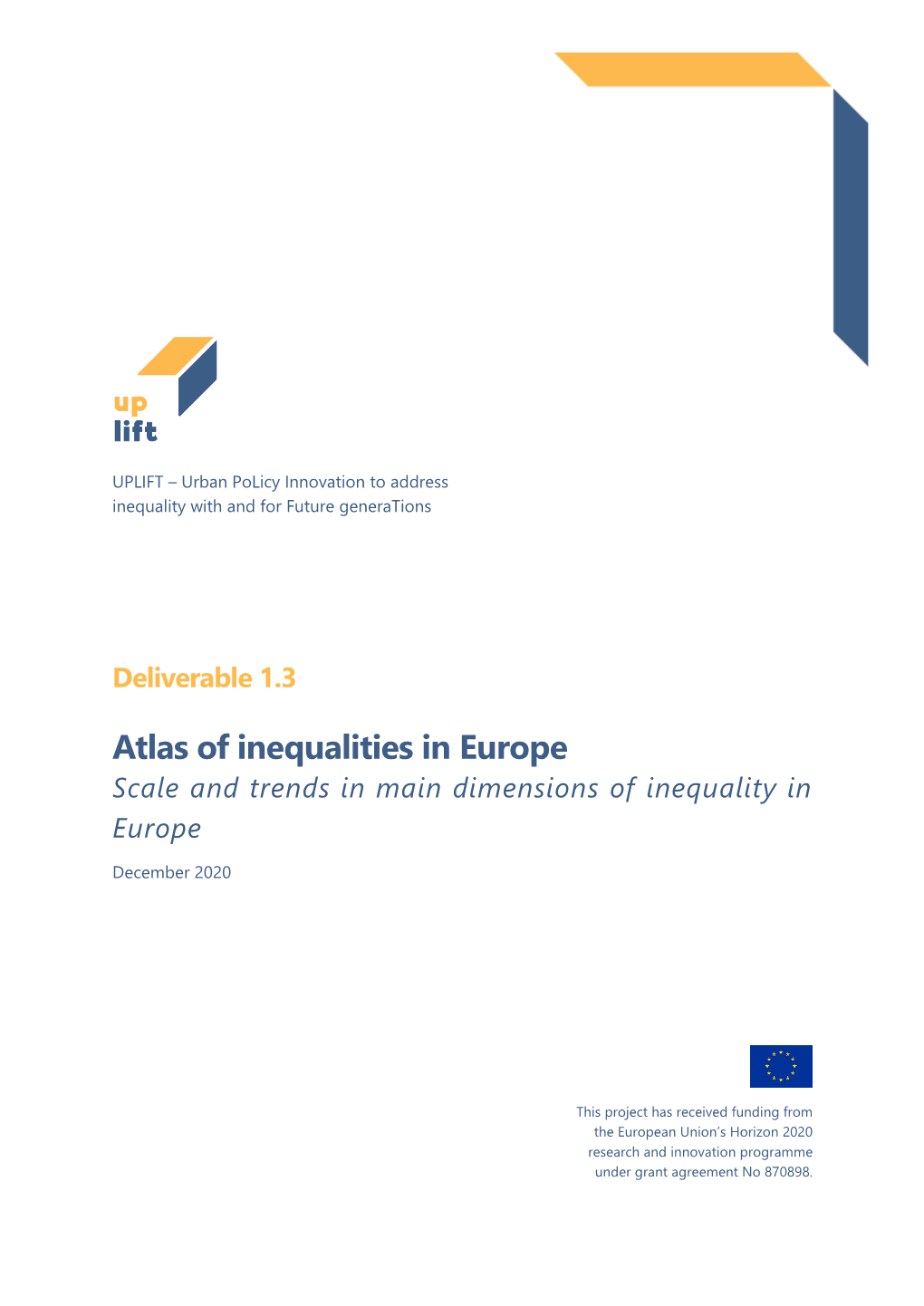 Atlas of Inequalities in Europe Scale and Trends in Main Dimensions of Inequality in Europe