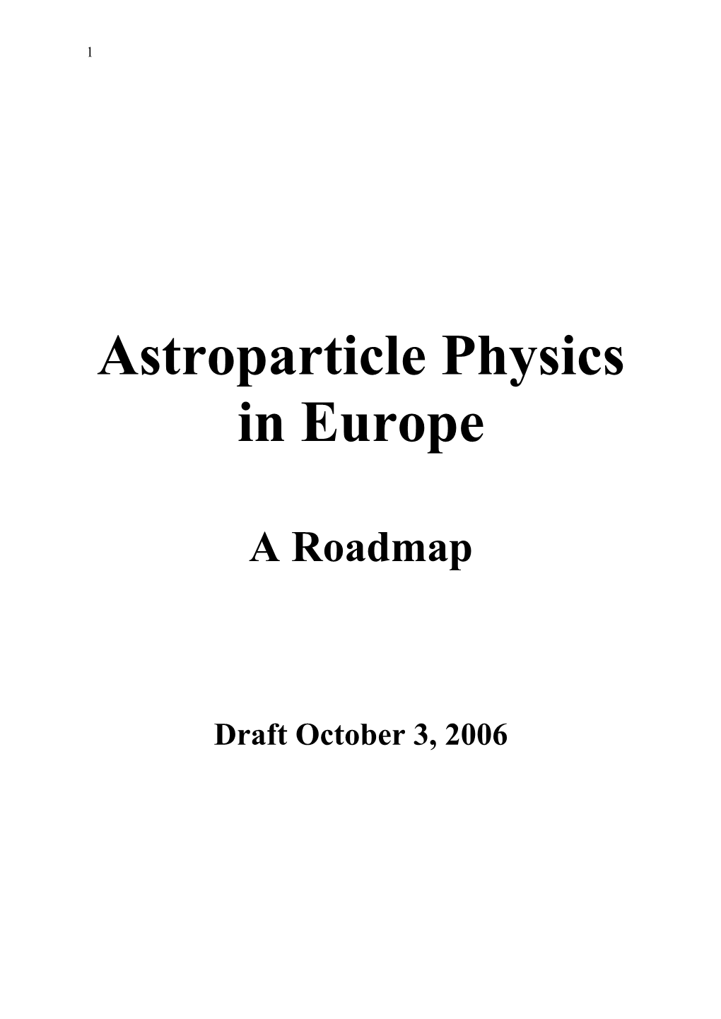 Astroparticle Physics in Europe